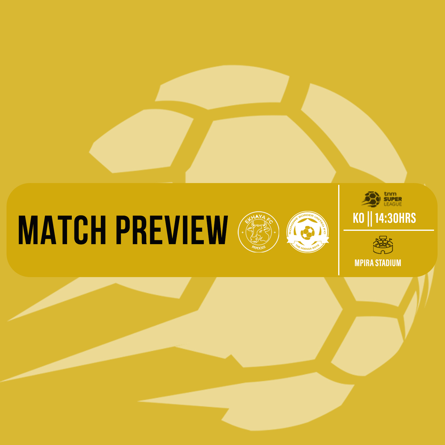 MATCH PREVIEW | Ekhaya FC vs Songwe Border United